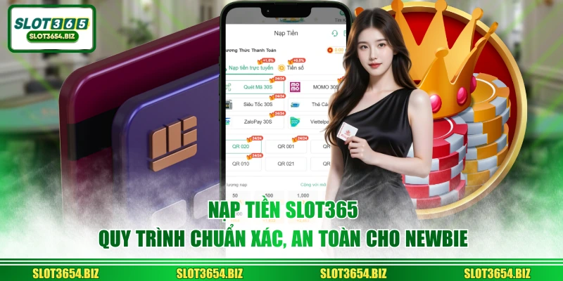 Nạp Tiền SLOT365