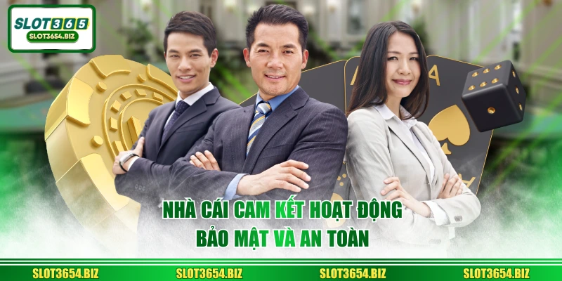 Nhà cái cam kết hoạt động bảo mật và an toàn