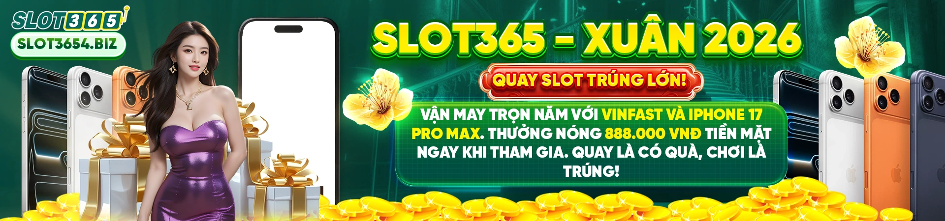slot365 xuân 2026 quay slot trúng thưởng